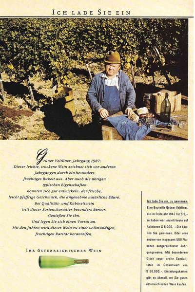 Erst dank der Kampagnen der im Jahr 1986 gegründeten »Österreichischen Weinmarketing Gesellschaft« konnte das schlechte Image des heimischen Weins abgelegt werden.