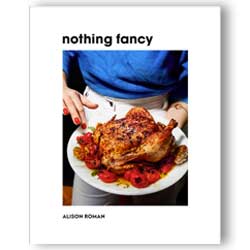 nothing fancy – Unfussy food for having people over